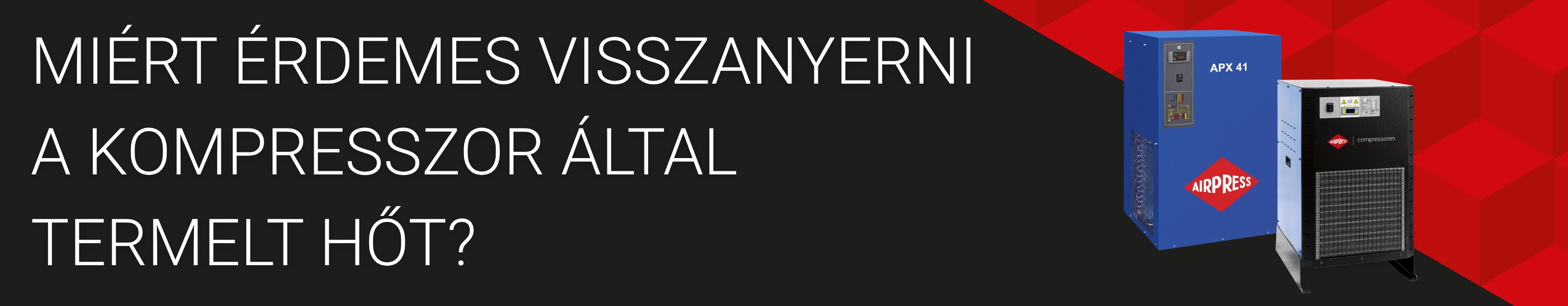 Miért érdemes visszanyerni a kompresszor által termelt hőt?